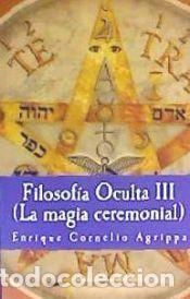 Libros: Filosofia Oculta III La Magia Ceremonial - Cornelio Agrippa, Enrique