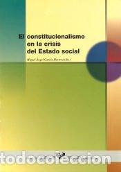 Libros: El constitucionalismo en la crisis del estado social - Garc&iacute;a Herrera, Miguel &Aacute;ngel