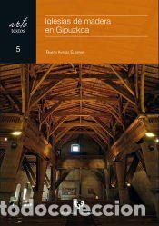 Libros: Iglesias de madera en Gipuzkoa - Ayerza Elizarain, Ram&oacute;n