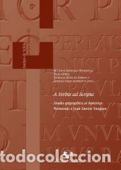 Libros: A Verbis ad Scripta. Studia epigraphica et historica - Universidad del Pa&iacute;s Vasco
