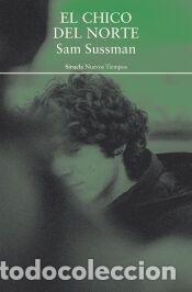 Libros: El chico del norte - Sussman, Sam