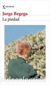 Libros: La piedad - Begega, Jorge