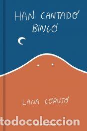 Libros: Han cantado bingo - Corujo, Lana
