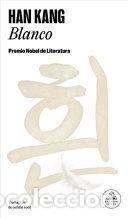 Libros: Blanco / The White Book - Kang, Han