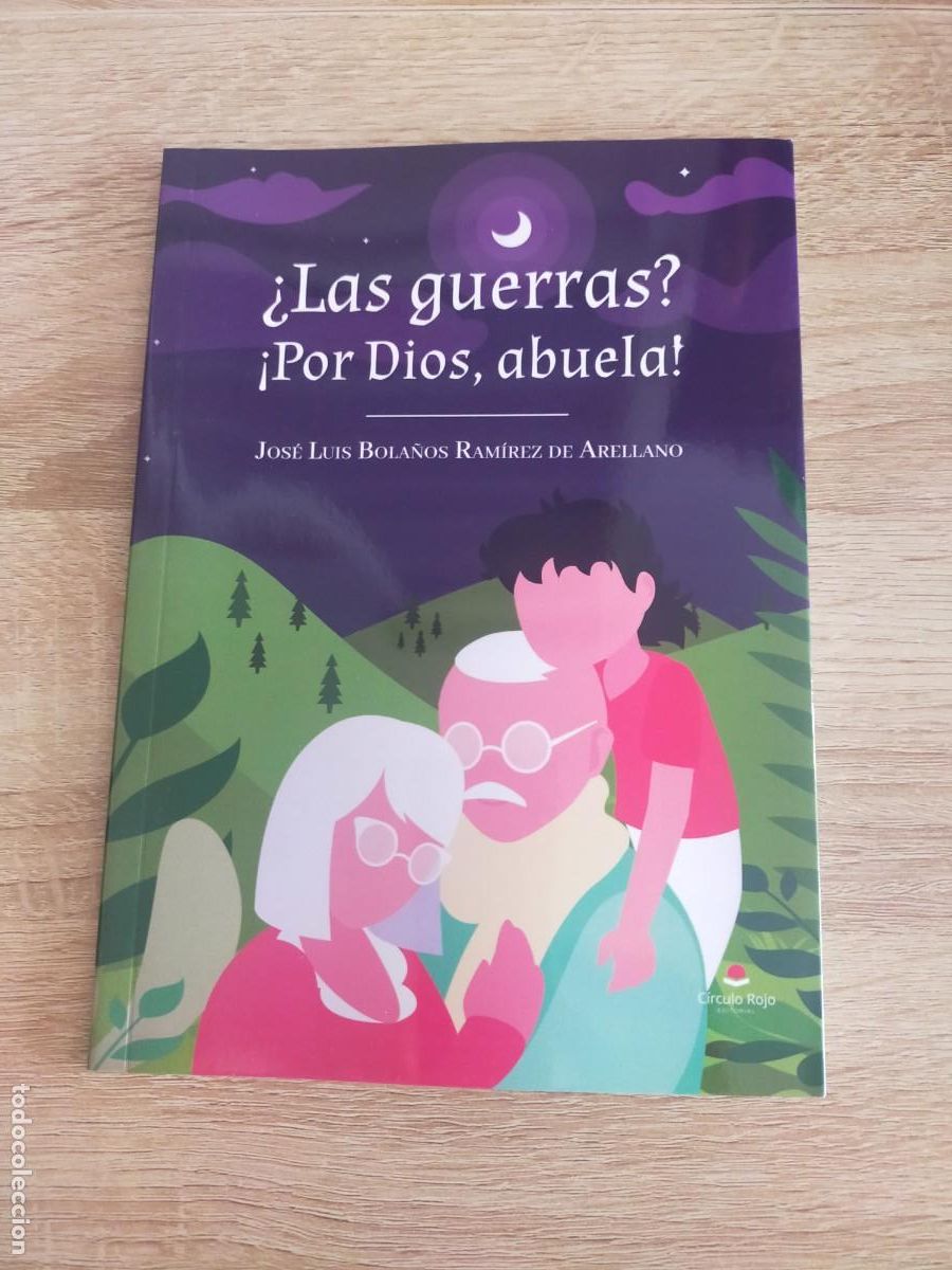 Libros: LAS GUERRAS? POR DIOS, ABUELA!