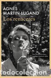 Libros: Los renaceres - Martin-Lugand, Agn&egrave;s