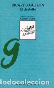 Libros: El destello - Gull&oacute;n, Ricardo
