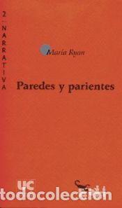 Libros: PAREDES Y PARIENTES - MARIA RYAN