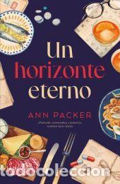 Libros: Un horizonte eterno - Packer, Ann