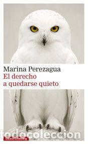 Libros: El derecho a quedarse quieto - Perezagua, Marina