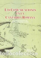Libros: Comunicaciones en la Cantabria romana, las - Jos&eacute; Manuel ... [et al.] Iglesias Gil