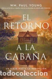 Libros: El retorno a la caba&ntilde;a - Young, Wm. Paul