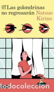 Libros: Las golondrinas no regresar&aacute;n - Kirino, Natsuo
