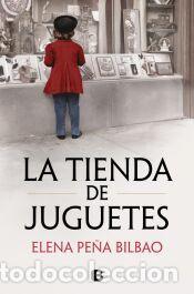 Libros: La tienda de juguetes - Pe&ntilde;a Bilbao, Elena