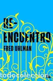 Libros: Reencuentro - Uhlman, Fred
