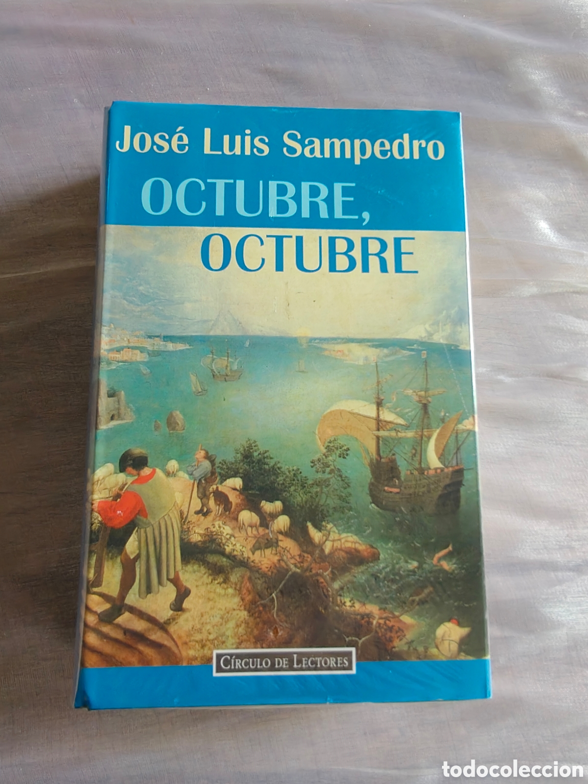 Libros: Octubre, octubre &ndash; Jos&eacute; Luis Sampedro &ndash; ISBN 84-226-6280-9 &ndash; Libro precintado