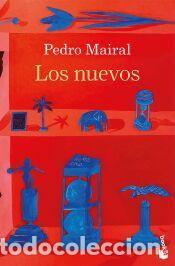Libros: Los nuevos - Mairal, Pedro