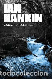 Libros: Aguas turbulentas - Rankin, Ian