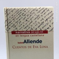 Libros: CUENTOS DE EVA LUNA - ISABEL ALLENDE. Lote 401575849