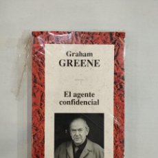 Libros: GRAHAM GREENE - EL AGENTE CONFIDENCIAL. Lote 400034499