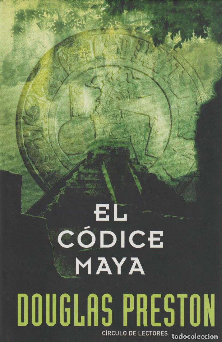Libros: EL CODICE MAYA - DOUGLAS PRESTON - Foto 1
