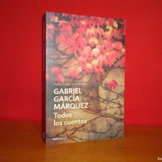 Libros: GABRIEL GARCÍA MÁRQUEZ TODOS LOS CUENTOS (NUEVO) DEBOLSILLO