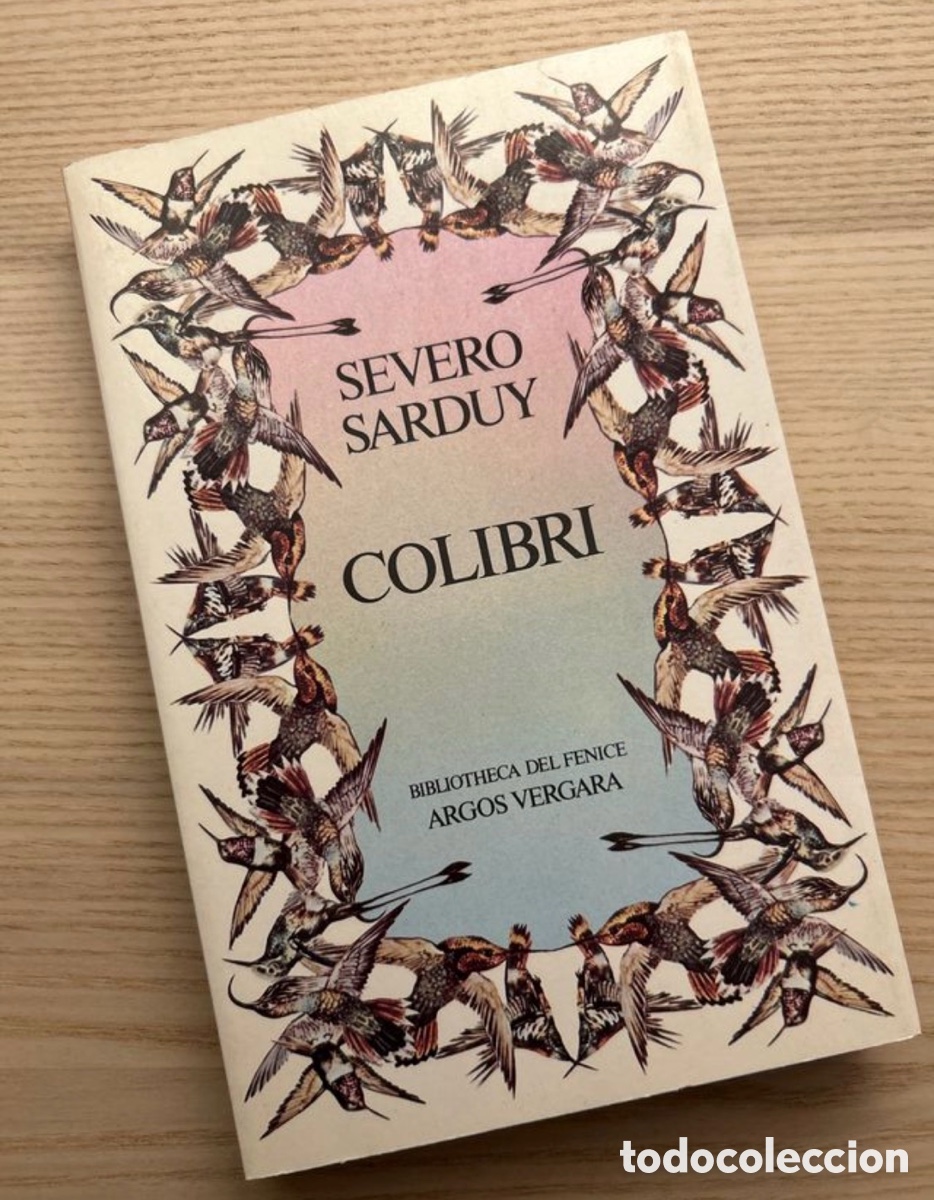 Libros: Primera edici&oacute;n COLIBR&Iacute; Severo Sarduy