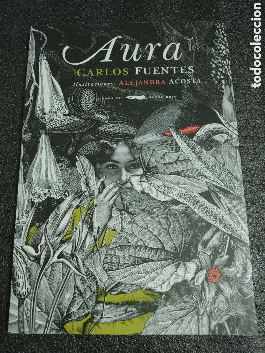 Libros: AURA - CARLOS FUENTES - ILUSTRACIONES ALEJANDRA ACOSTA