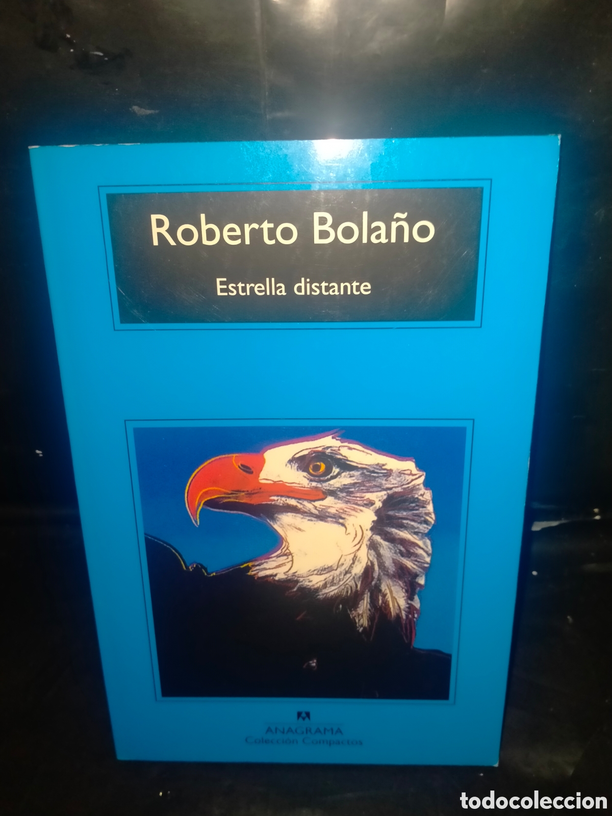 Libros: ROBERTO BOLA&Ntilde;O ESTRELLA DISTANTE .COMPACTOS ANAGRAMA