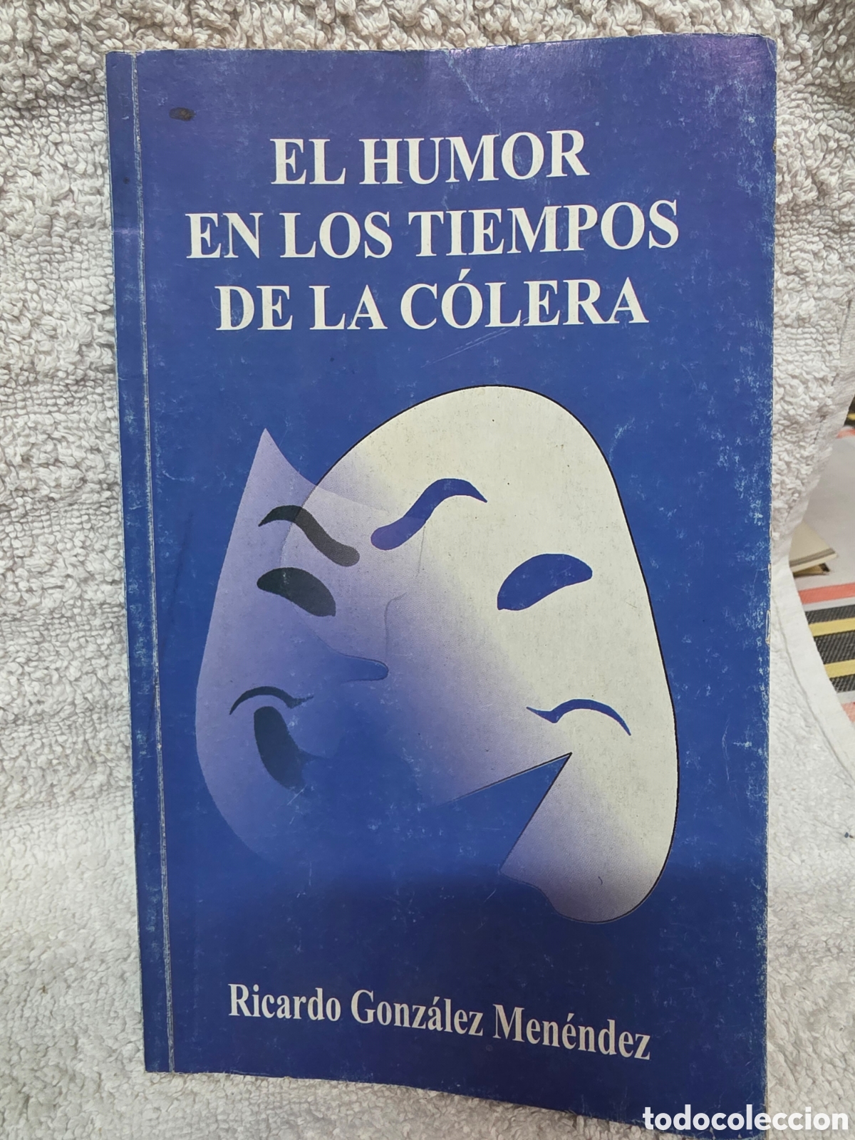 Libros: RICARDO GONZ&Aacute;LEZ MEN&Eacute;NDEZ - EL HUMOR EN LOS TIEMPOS DE C&Oacute;LERA Cuba 2008