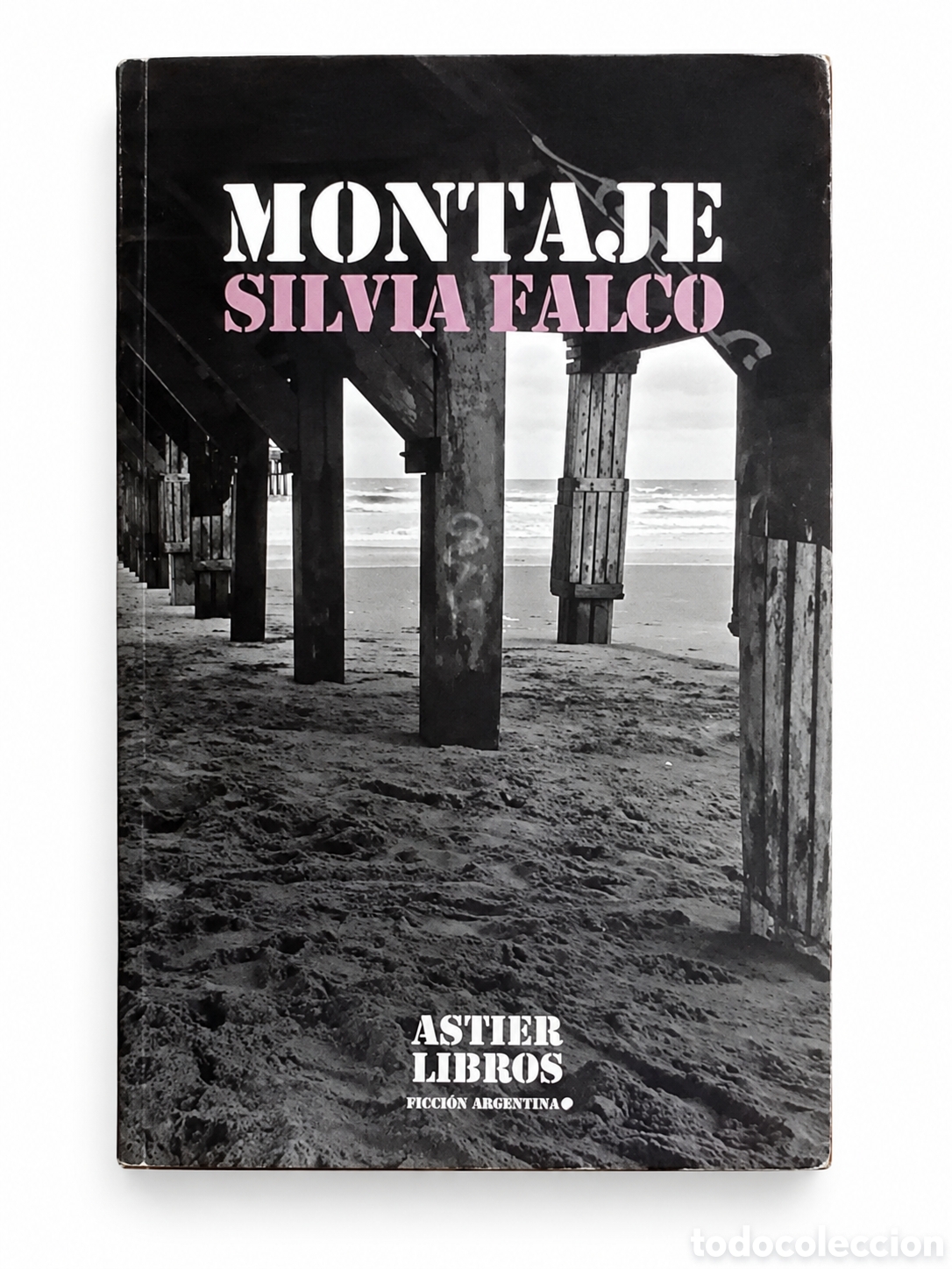 Libros: 3. SILVIA FALCO &ndash; MONTAJE &ndash; ASTIER LIBROS &ndash; LMD