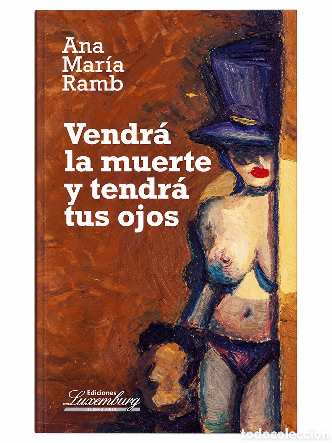 Libros: ANA MAR&Iacute;A RAMB &ndash; VENDR&Aacute; LA MUERTE Y TENDR&Aacute; TUS OJOS &ndash; LMD