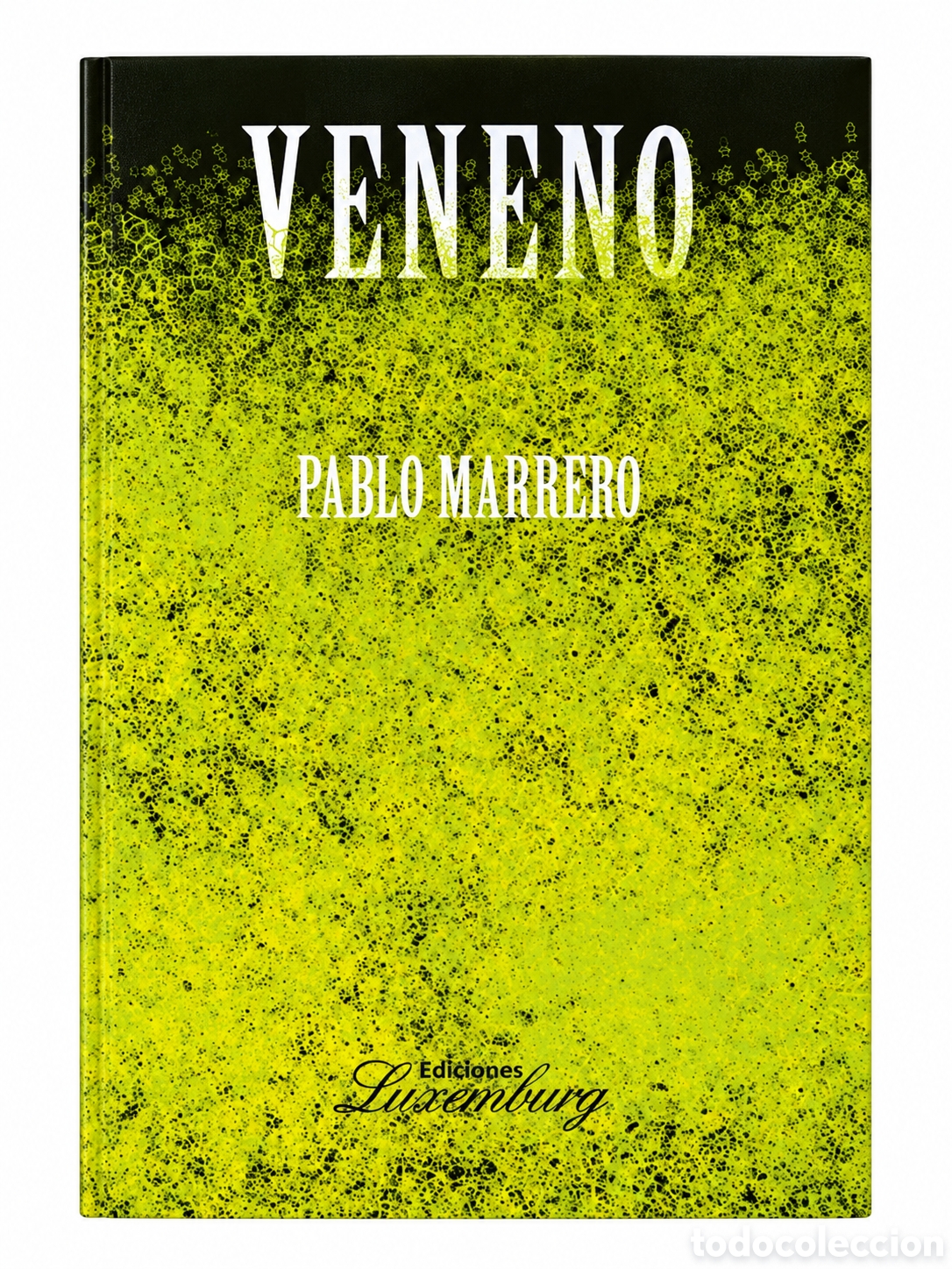 Libros: PABLO MARRERO &ndash; VENENO &ndash; LMD
