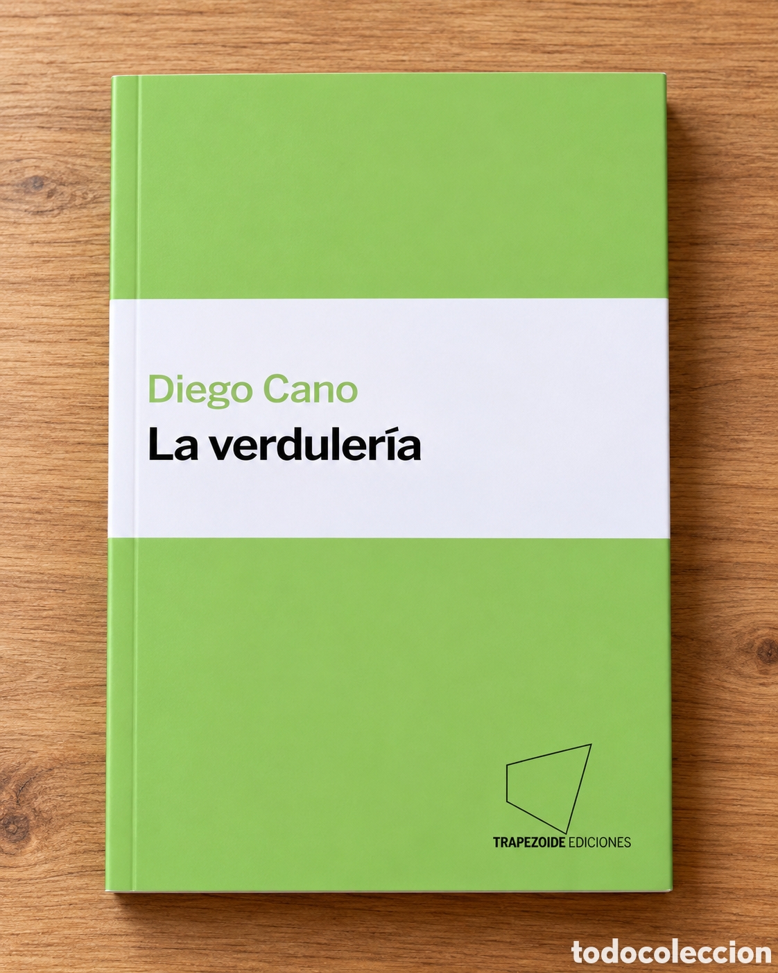 Libros: DIEGO CANO &ndash; LA VERDULER&Iacute;A &ndash; TRAPEZOIDE EDICIONES &ndash; 2022 &ndash; LMD