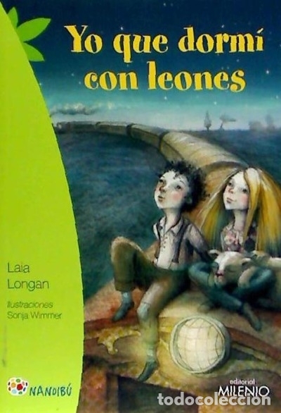 Libros: Yo que dorm&iacute; con leones - Wimmer, Sonja; Longan Zarzoso, Laia