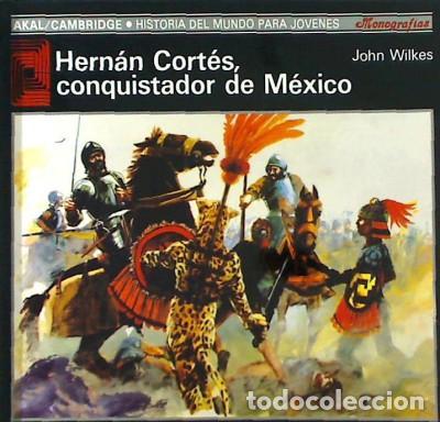 Libros: Hern&aacute;n Cort&eacute;s el Conquistador - Wilkes, John