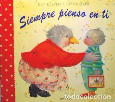 Libros: Siempre pienso en ti - Dyer, Jane; Appelt, Kathi