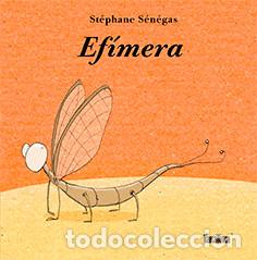 Libros: Ef&iacute;mera - S&eacute;n&eacute;gas, St&eacute;phane - Foto 1