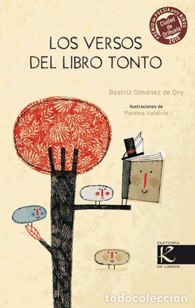 B&uuml;cher: Los versos del libro tonto - VALDIVIA, PALOMA/GIMENEZ DE ORY, BEATRIZ