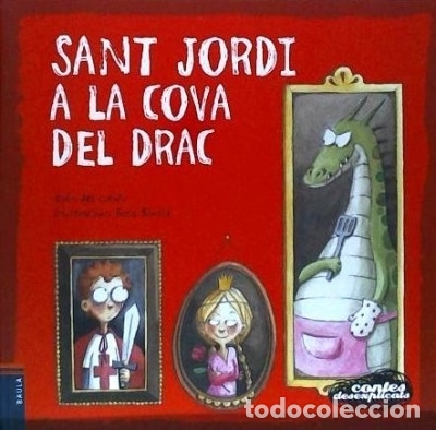 B&uuml;cher: Sant Jordi a la cova del drac - Vivim del Cuentu