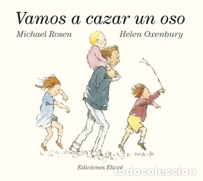 Libri: VAMOS A CAZAR UN OSO - MICHAEL ROSEN / HELEN OXENBURY
