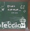 Libros: Eres como - Acevedo, Desiree - Foto 1