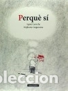 Libros: Perqu&eacute; S&iacute; - Agnes Laroche - Foto 1