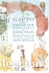 Livros: El rapto del pr&iacute;ncipe Margarina - Stead, Erin E.