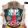 Libri: Color Animal - Hanish, Maya; Agra Barreiro, Agust&iacute;n; Lucchetti, Maria (tr.)