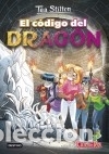 Libros: Tea Stilton. El c&oacute;digo del drag&oacute;n - Stilton, Tea - Foto 1