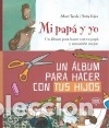 Libros: Mi pap&aacute; y yo