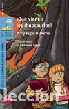 Libros: &iexcl;Que vienen los dinosaurios! - Osborne, Mary Pope; Segu&iacute; i Nicolau, Bartomeu (il.); Salas Cabrera,