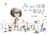 Libros: &iquest;De qu&eacute; color es un beso? - Bonilla, Rocio