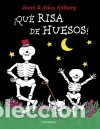 Libros: &iexcl;Qu&eacute; risa de huesos! - Ahlberg, Allan